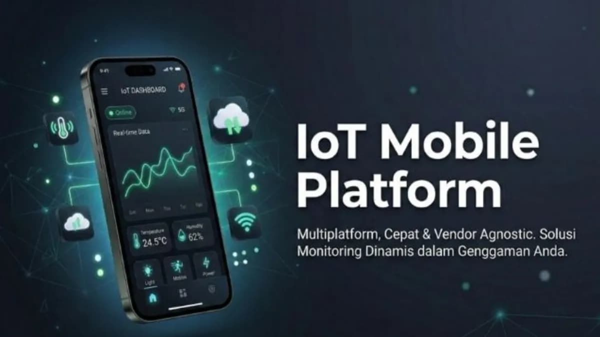 Mengenal IoT Mobile Platform: Masa Depan Kontrol Industri dalam Genggaman