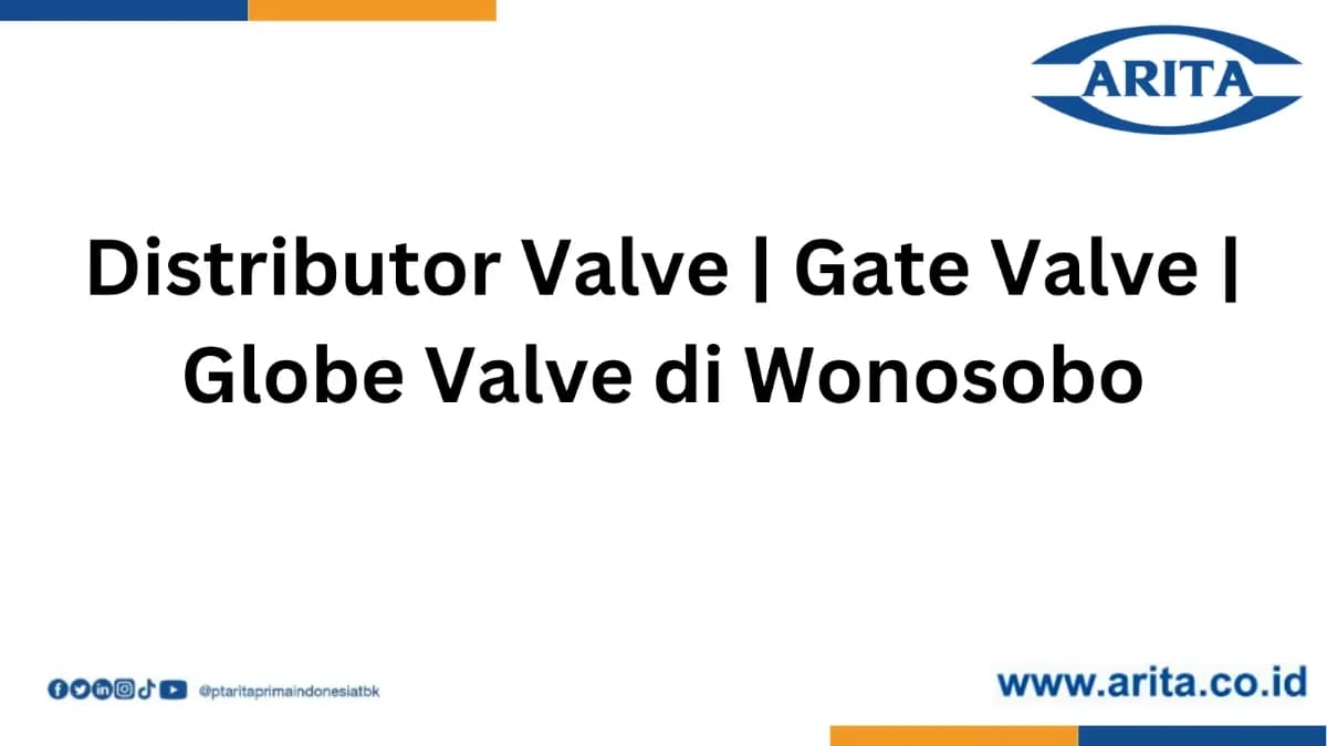 Distributor Valve | Globe Valve | Gate Valve di Wonosobo