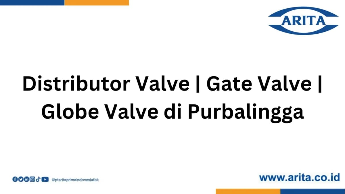 Distributor Valve | Globe Valve | Gate Valve di Purbalingga