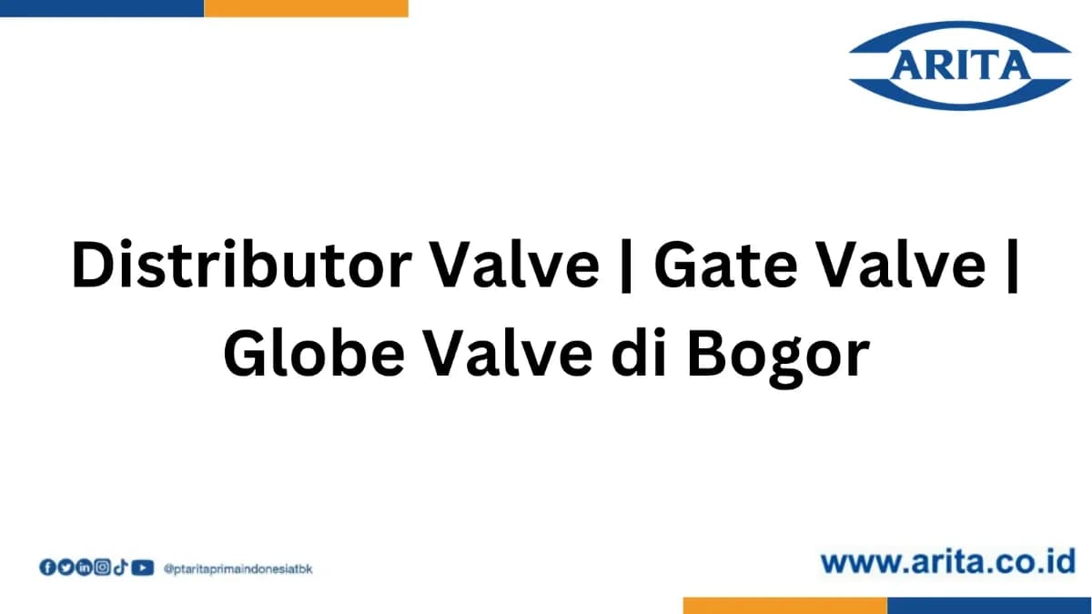 Distributor Valve | Gate Valve | Globe Valve di Bogor