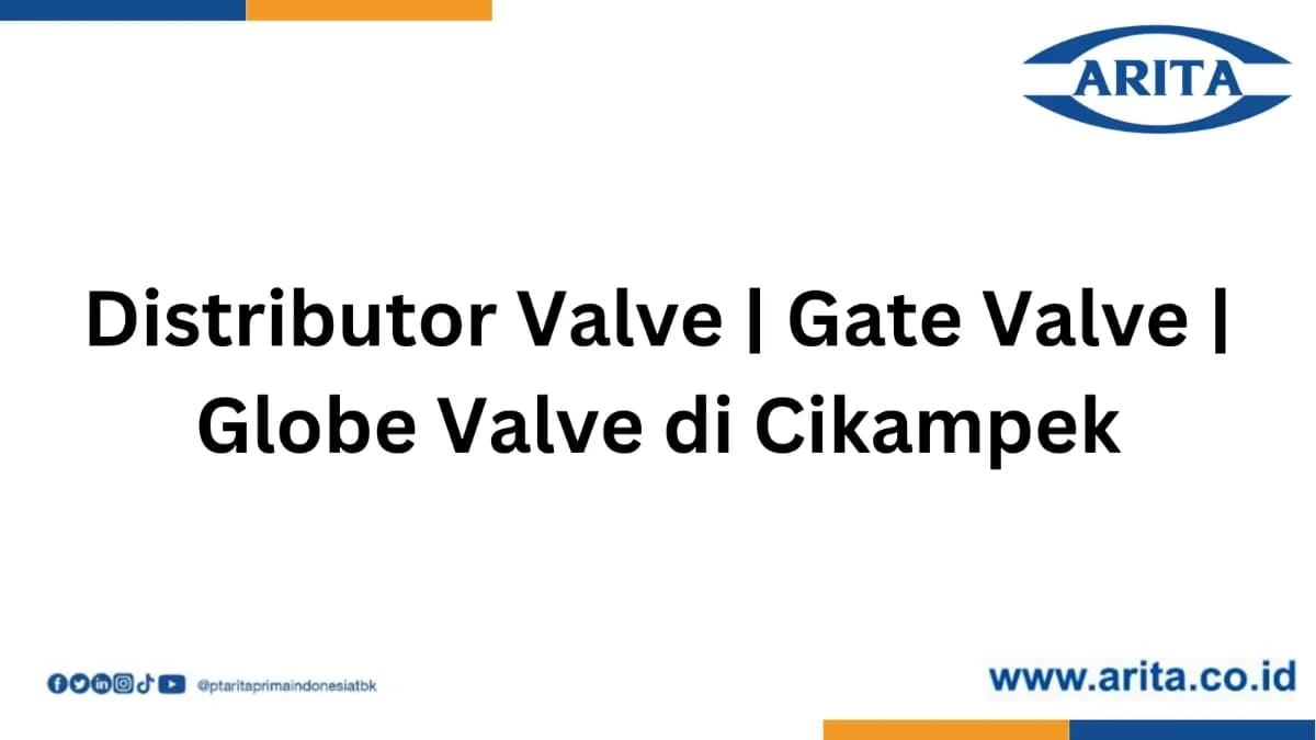 Distributor Valve | Gate Valve | Globe Valve di Cikampek