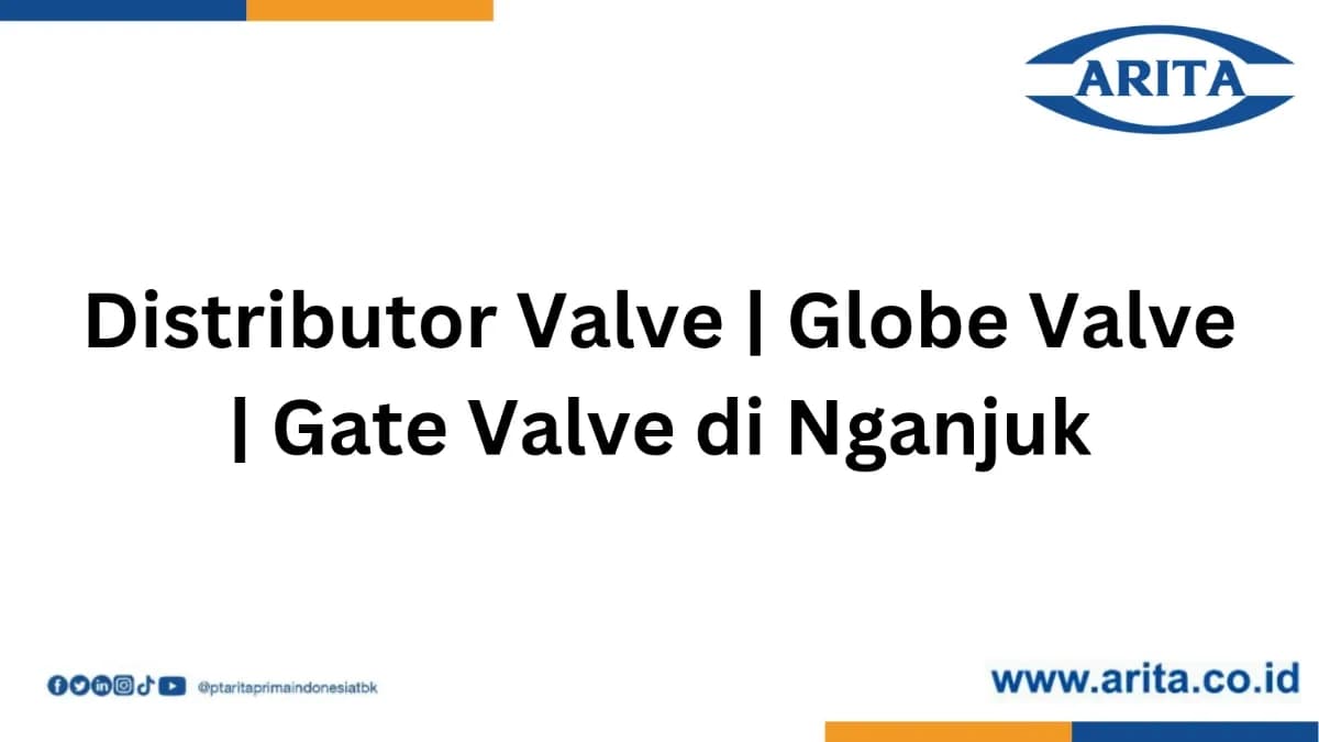 Distributor Valve | Gate Valve | Globe Valve di Nganjuk