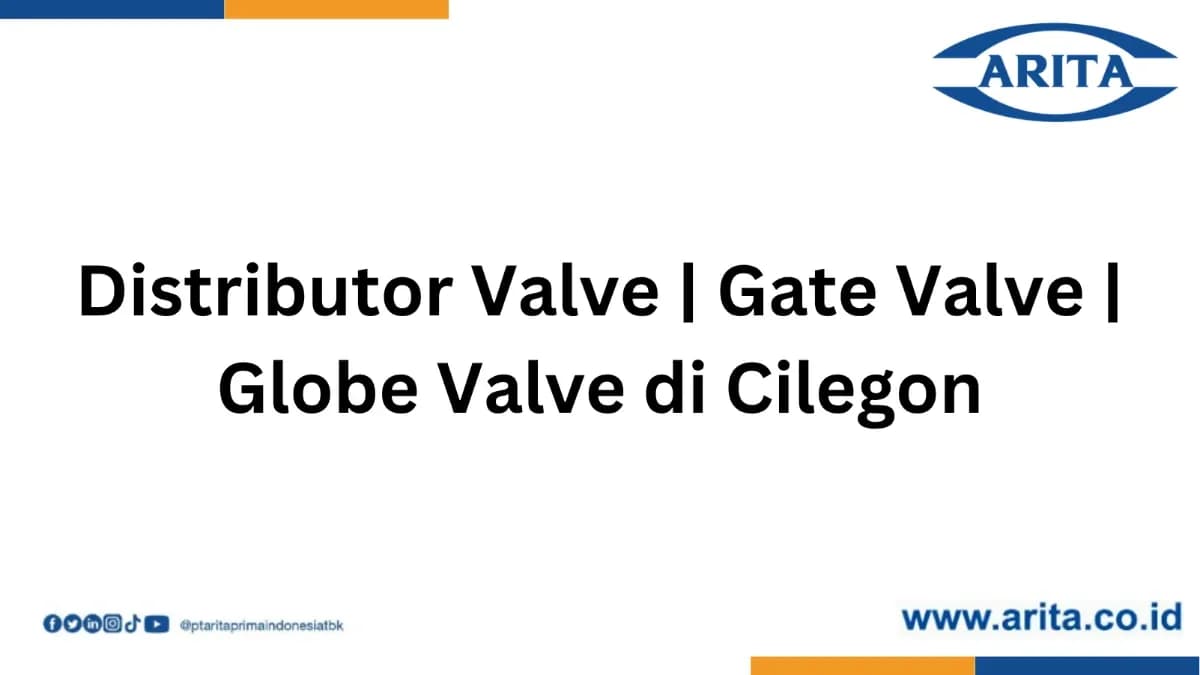 Distributor Valve | Gate Valve | Globe Valve di Cilegon